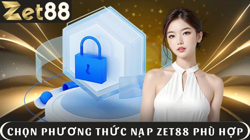 Chọn phương thức nạp phù hợp để bắt đầu thanh toán