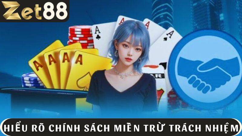 Hiểu rõ miễn trừ trách nhiệm ZET88 để tham gia cá cược an toàn