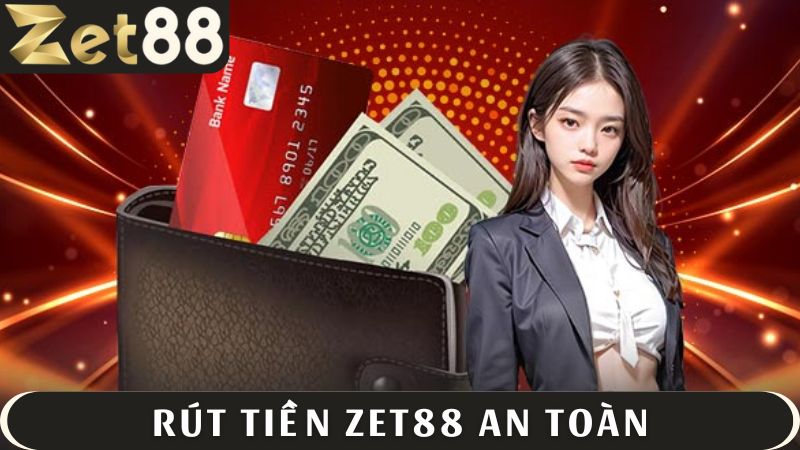 Hướng dẫn hội viên rút tiền ZET88