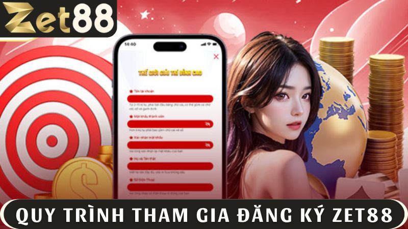 Quy trình đăng ký ZET88