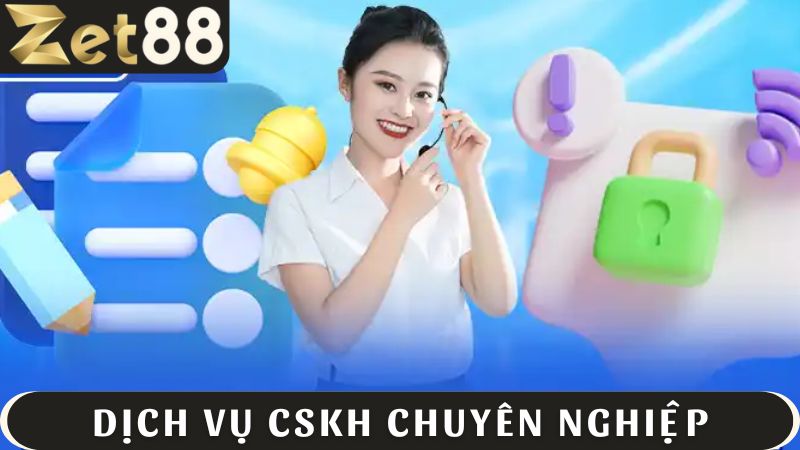 hệ thống CSKH ZET88